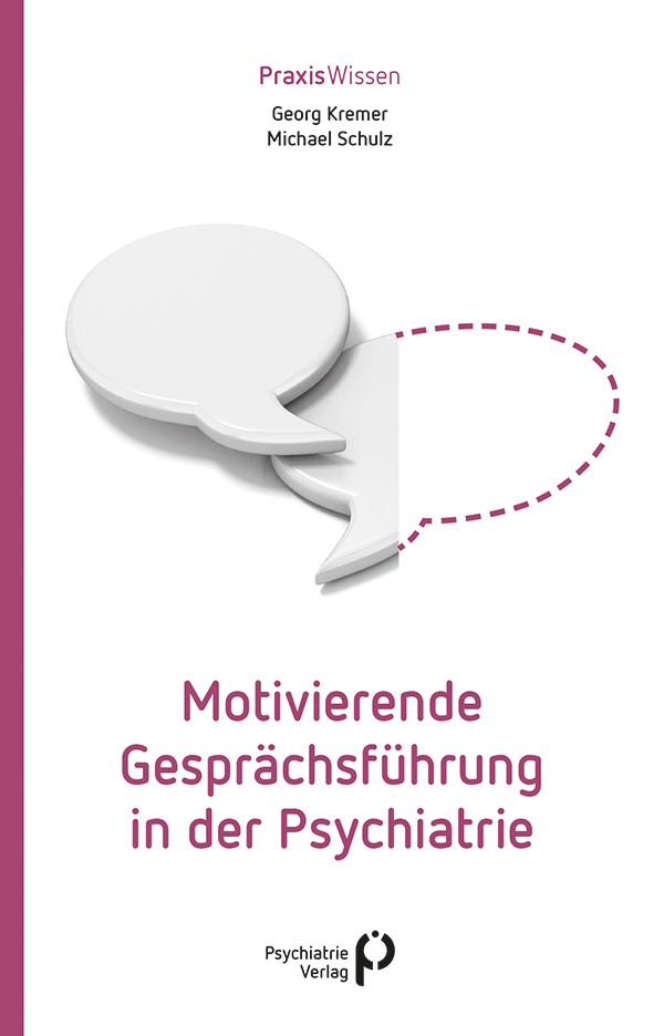 Motivierende Gesprächsführung in der Psychiatrie