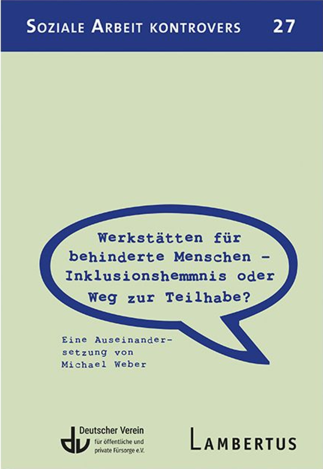 Werkstätten für behinderte Menschen – Inklusionshemmnis oder Weg zur Teilhabe