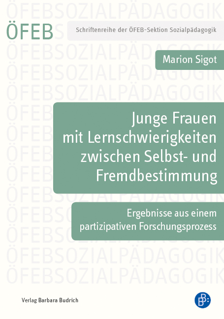 Junge Frauen mit Lernschwierigkeiten zwischen Selbst- und Fremdbestimmung